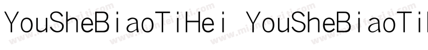 YouSheBiaoTiHei YouSheBiaoTiHei Re字体转换